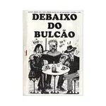 DEBAIXO DO BULCÃO # Um e Meio