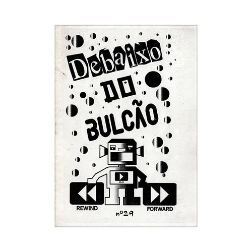 DEBAIXO DO BULCÃO # Vinte e nove