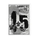DEBAIXO DO BULCÃO # Quarenta e cinco