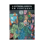 A EXTREMA DIREITA EM PORTUGAL