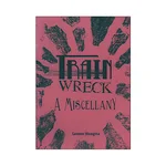 TRAIN WRECK