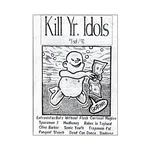 KILL YR. IDOLS #3