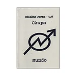 EDIÇÕES FOREX #003 - Okupa Mundo