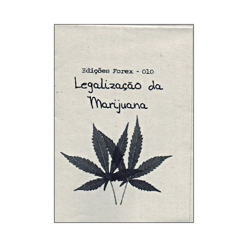 EDIÇÕES FOREX #010 - Legalização da Marijuana
