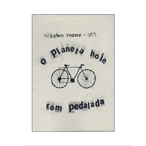 EDIÇÕES FOREX #011 - O Planeta hoje com pedalada