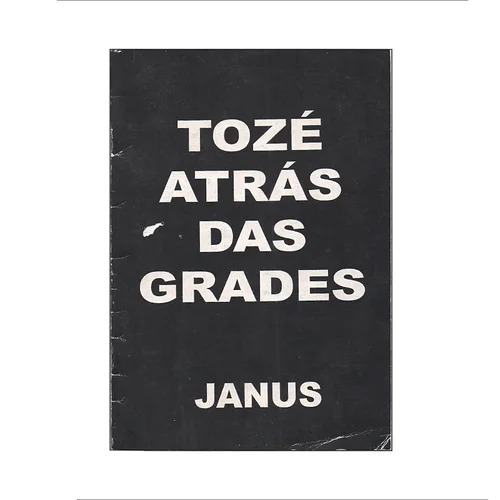 TOZÉ ATRÁS DAS GRADES