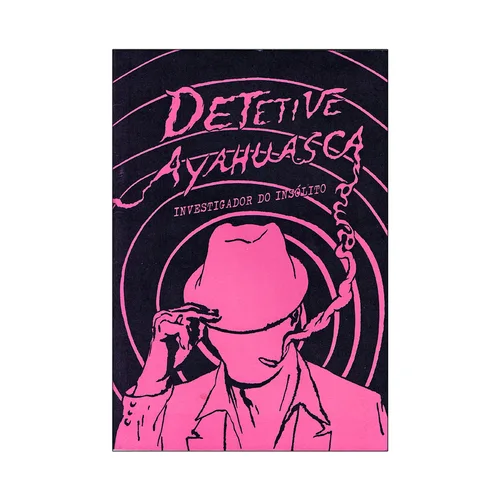 DETETIVE AYAHUASCA/ TRANZOMBA