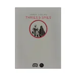 THRILS & SPILLS
