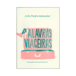 PALAVRAS VIAGEIRAS