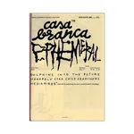 CASA BRANCA EPHEMERAL (The Bootleg™)