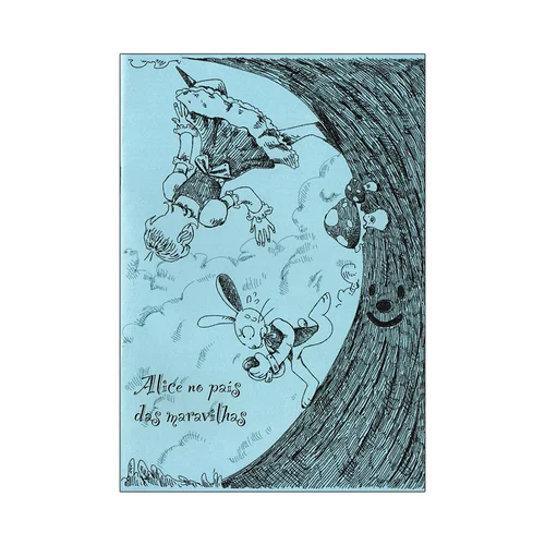 EXCERTOS DO LIVRO: ALICE NO PAÍS DAS MARAVILHAS