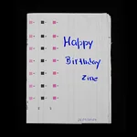 HAPPY BIRTHDAY ZINE